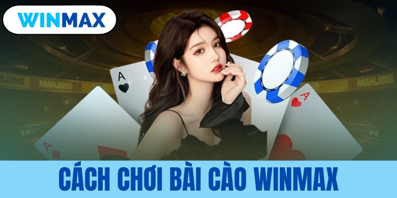 Cách chơi bài cào Vmax