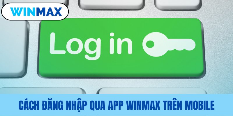 Phương pháp đăng nhập Vmax bằng ứng dụng di động Phương pháp đăng nhập Vmax bằng ứng dụng di động