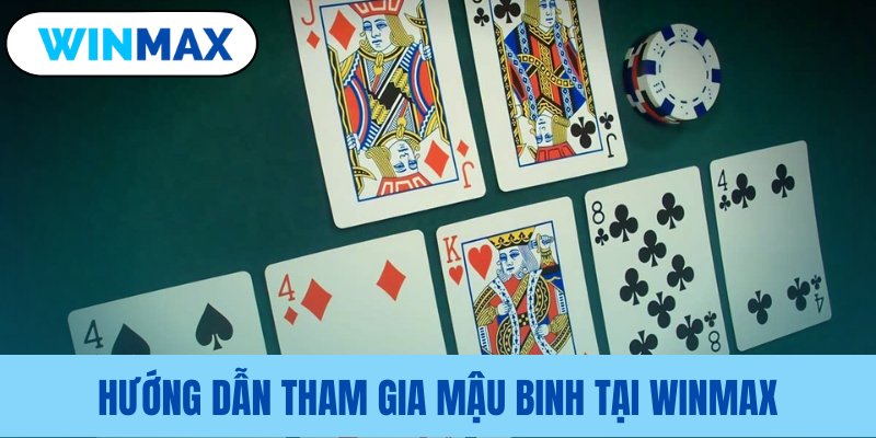 Quy trình gia nhập ván bài Mậu Binh huong dan tham gia mau binh tai