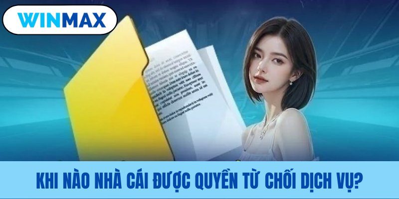Các trường hợp điều khoản và điều kiện Vmax từ chối dịch vụ Các trường hợp điều khoản và điều kiện Vmax từ chối dịch vụ